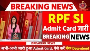 RPF SI Admit Card 2024 Download: Intimation Slip, Exam City & Date for 4660 Post