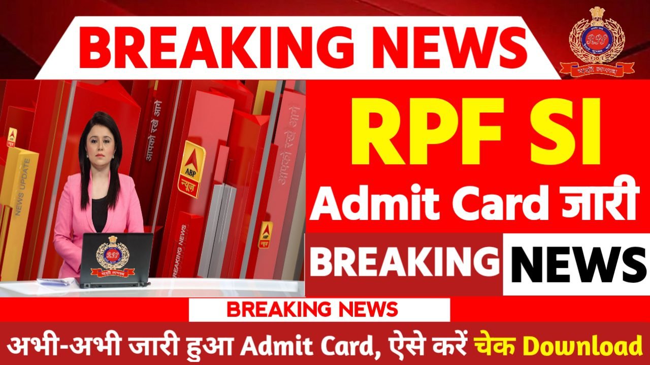 RPF SI Admit Card 2024 Download: Intimation Slip, Exam City & Date for 4660 Post