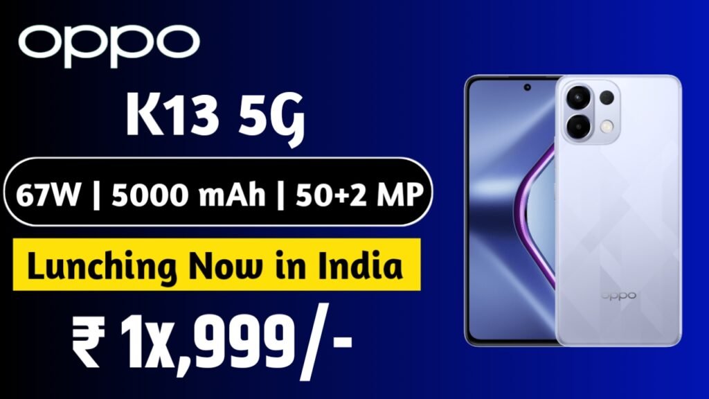धज्जियां उड़ाने के लिए लॉन्च हुआ Oppo का धाकड़ 5G फ़ोन, 8GB रैम 256GB का स्टोरेज के साथ मिलेगा 67W का फ़ास्ट चार्जर